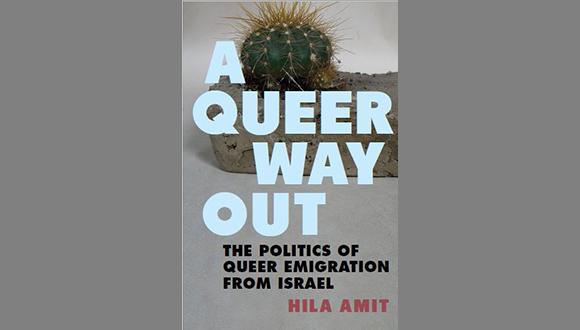השקת הספר:  A queer way out: The politics of queer emigration from Israel